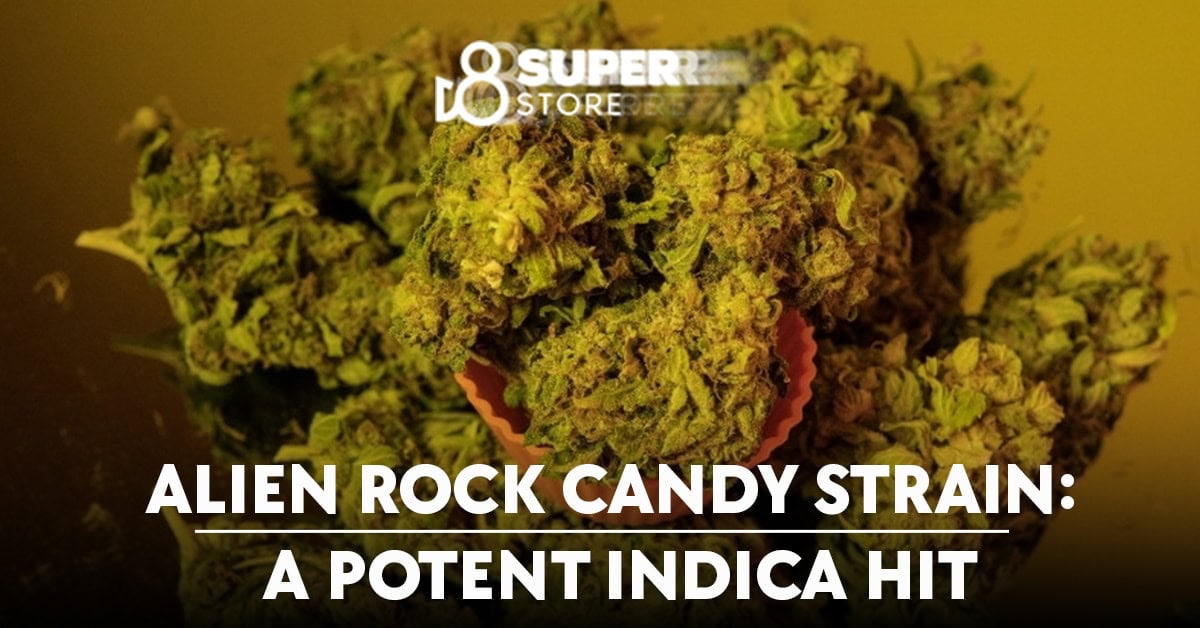 Alien rock candy strain, a potent indica hit with delta-8 THC.