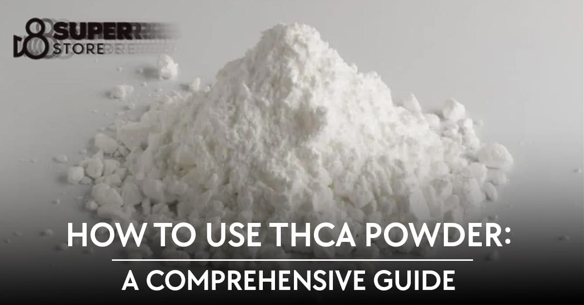 Comprehensive guide on using THCa powder.