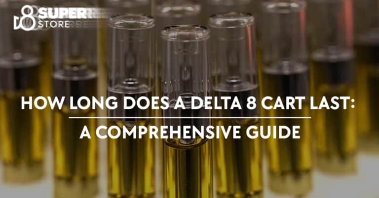How long does a delta 8 cart last? A complete guide.