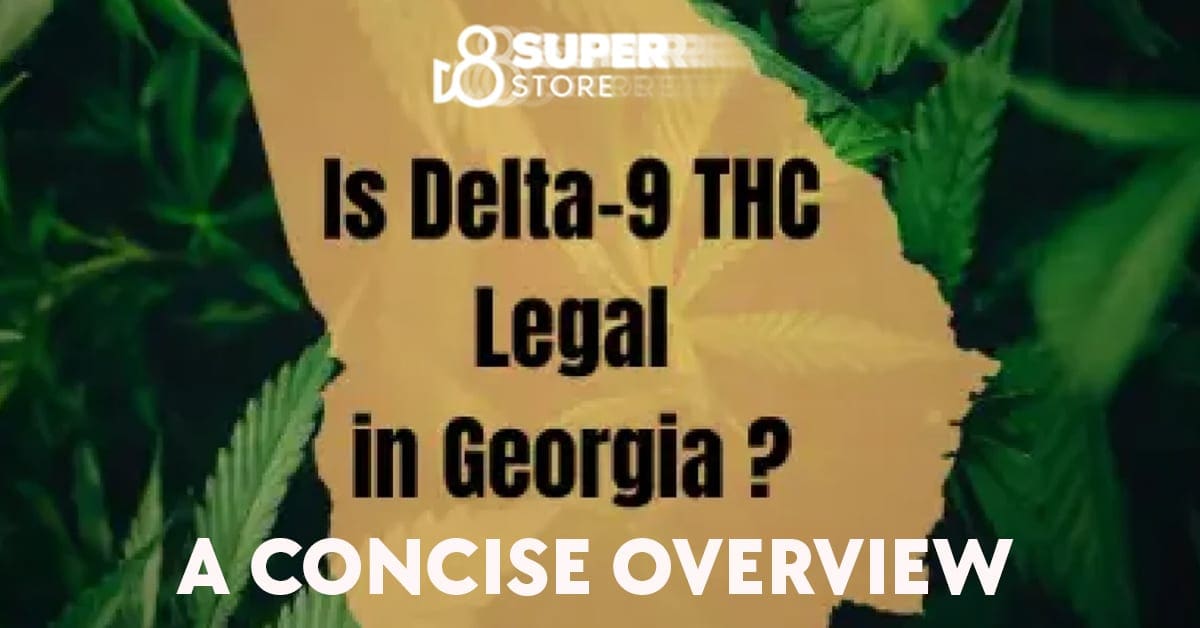 Is delta 9 thc legal in Georgia?