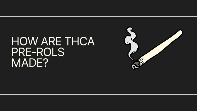 How THCa Pre-Rolls are Made
