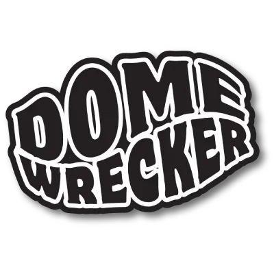 Domewrecker