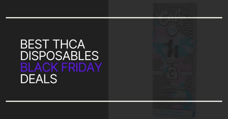Best THCa Disposables Black Friday Deals